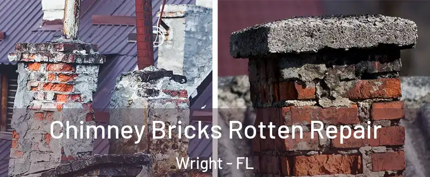  Chimney Bricks Rotten Repair Wright - FL
