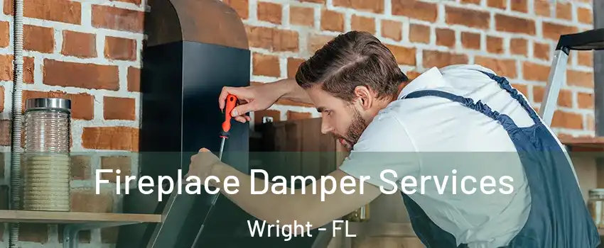  Fireplace Damper Services Wright - FL