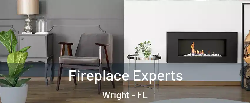 Fireplace Experts Wright - FL