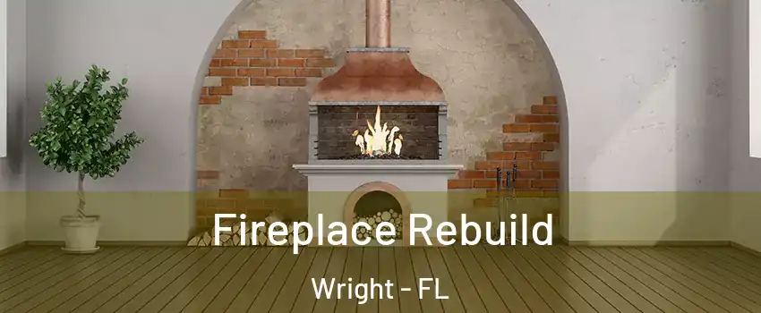  Fireplace Rebuild Wright - FL