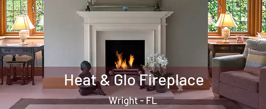  Heat & Glo Fireplace Wright - FL