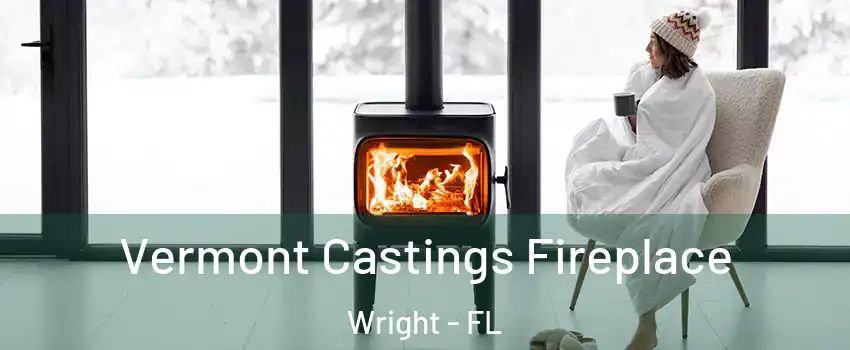  Vermont Castings Fireplace Wright - FL